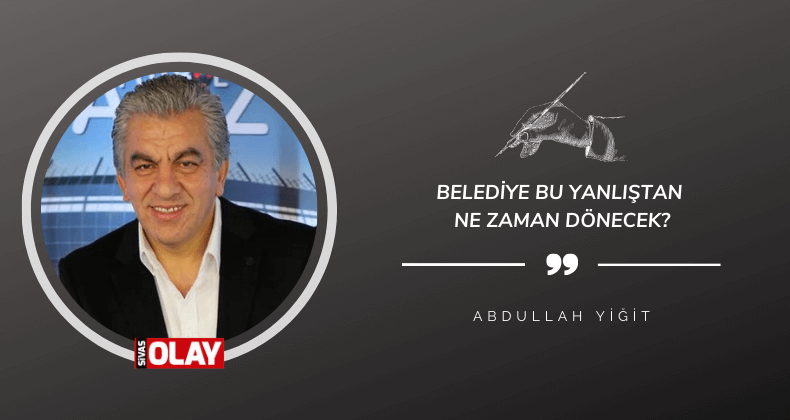 Belediye bu yanlıştan ne zaman dönecek?