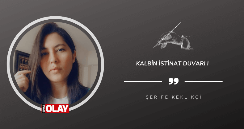 Kalbin İstinat Duvarı I