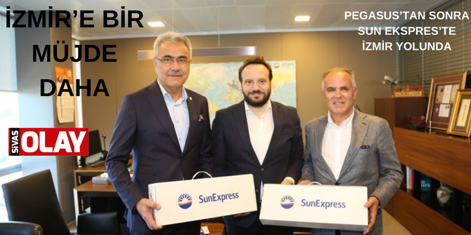 BİR MÜJDE DE SUNEXPRESS’TEN GELDİ