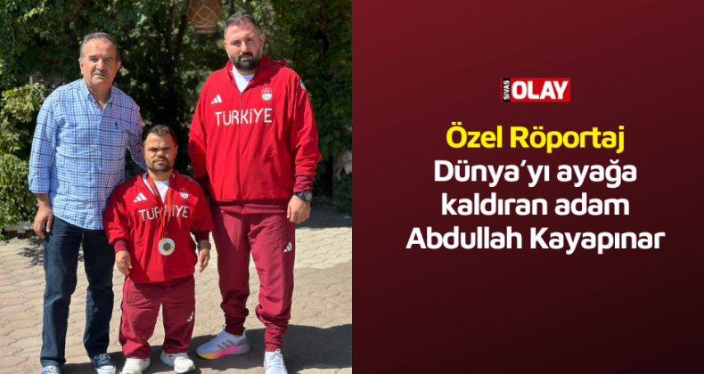 Özel Röportaj – Dünya’yı ayağa kaldıran adam Abdullah Kayapınar