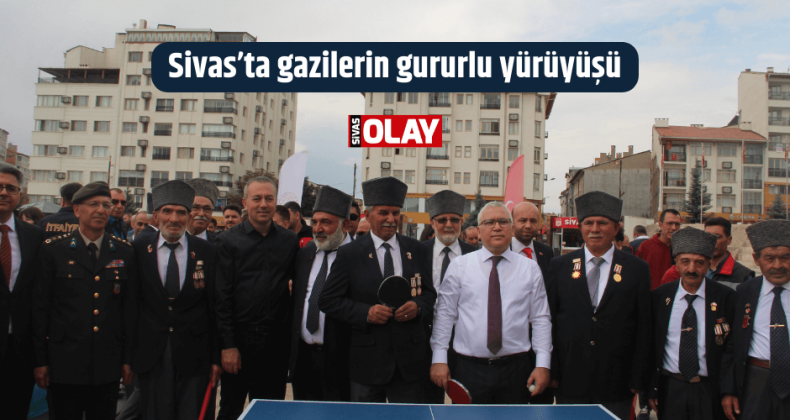 Sivas’ta gazilerin gururlu yürüyüşü