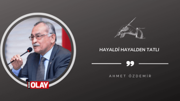 Hayaldi hayalden tatlı