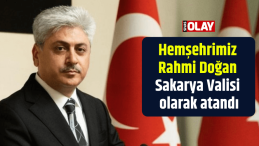 Hemşehrimiz Rahmi Doğan Sakarya Valisi olarak atandı