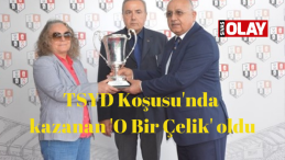 TSYD Kupasını “O BİR ÇELİK”kazandı