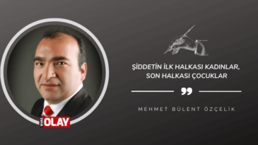 Şiddetin ilk halkası kadınlar, son halkası çocuklar