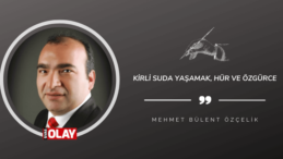 Kirli suda yaşamak, hür ve özgürce