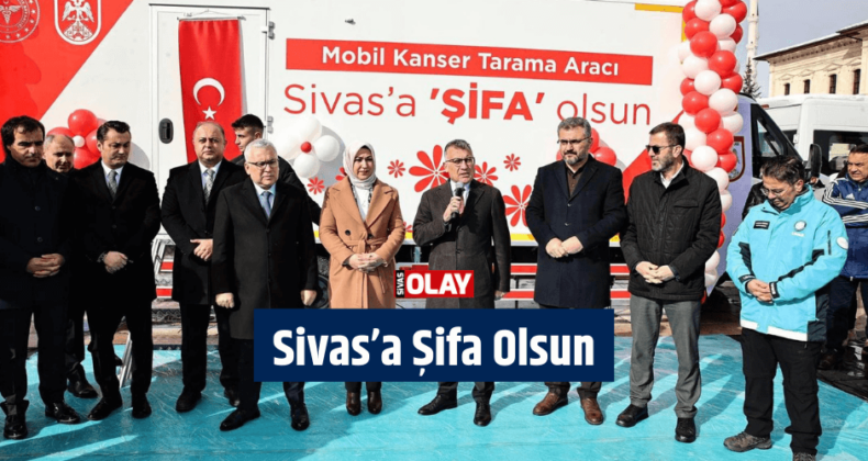 Sivas’a şifa olsun