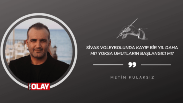 Sivas Voleybolunda Kayıp Bir Yıl Daha mı? Yoksa Umutların Başlangıcı mı?