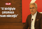 Özdemir: “El birliğiyle çalışmaya devam edeceğiz”