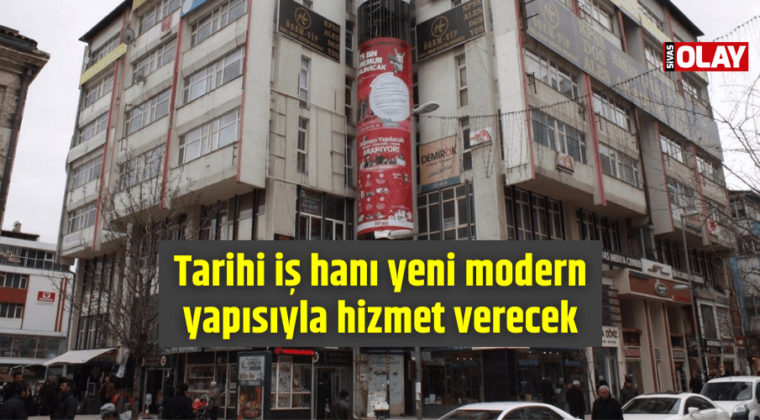 Tarihi iş hanı yeni modern yapısıyla hizmet verecek