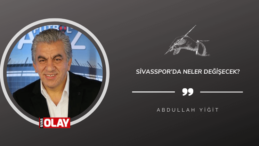 Sivasspor’da neler değişecek?