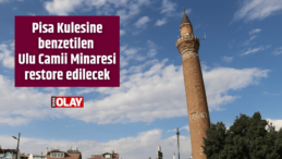 Pisa Kulesine benzetilen Ulu Camii Minaresi restore edilecek