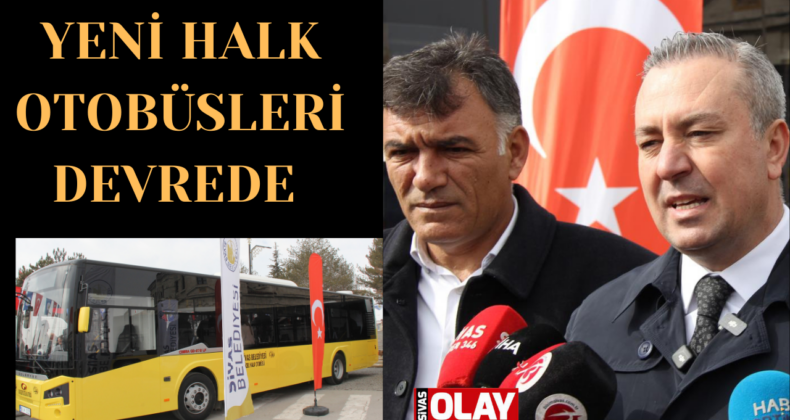 Sivas’ın yeni halk otobüsleri tanıtıldı