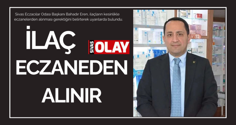 “Sağlığınızdan olmayın”