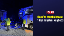 Sivas’ta otobüs kazası: 1 kişi hayatını kaybetti