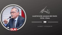 Gazeteciliğe adanan bir ömür: Yücel Yönal