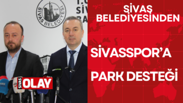 Otopark’ın geliri Sivasspor’a