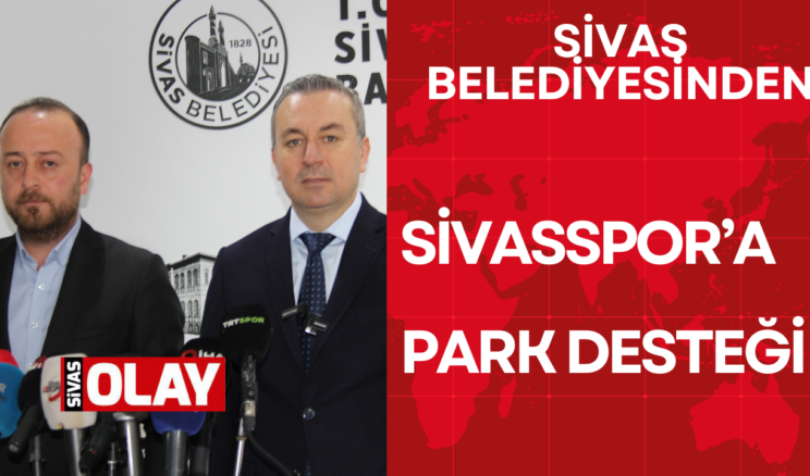 Otopark’ın geliri Sivasspor’a