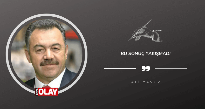 Bu sonuç yakışmadı