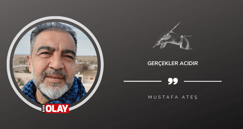 Gerçekler acıdır