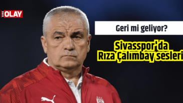 Geri mi geliyor? Sivasspor’da Rıza Çalımbay sesleri!