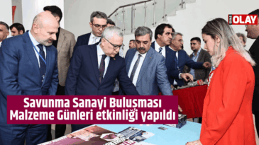 Savunma Sanayi Buluşması Malzeme Günleri etkinliği yapıldı