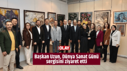 Başkan Uzun, Dünya Sanat Günü sergisini ziyaret etti