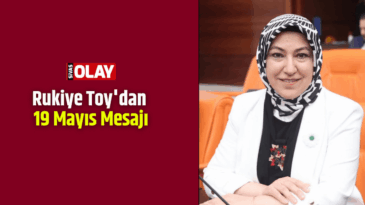Rukiye Toy’dan 19 Mayıs Mesajı
