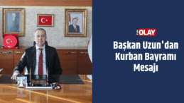 Başkan Uzun’dan Kurban Bayramı Mesajı
