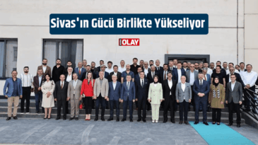 Sivas’ın Gücü Birlikte Yükseliyor