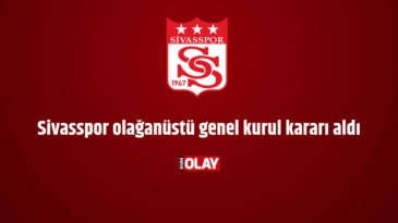 Sivasspor olağanüstü genel kurul kararı aldı