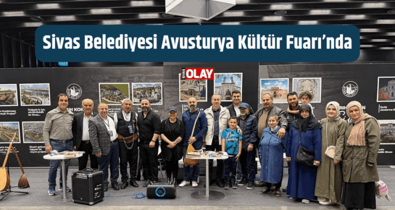 Sivas Belediyesi Avusturya Kültür Fuarı’nda
