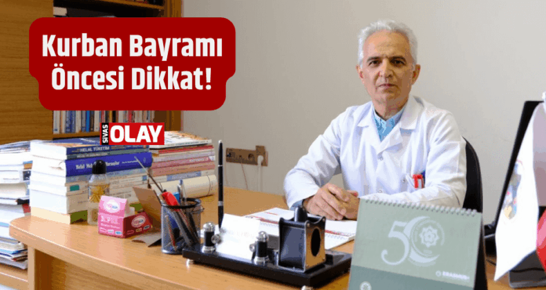 Kurban Bayramı Öncesi Dikkat!