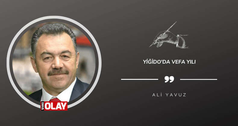 Yiğido’da Vefa Yılı