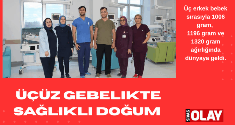 Üçüzler sağlıklı