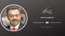 Vefa mı sabır mı