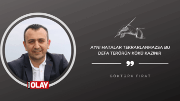 Aynı hatalar tekrarlanmazsa bu defa terörün kökü kazınır