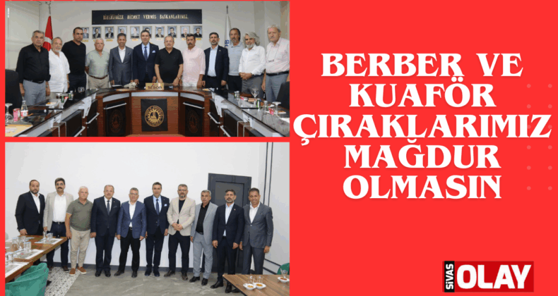 KUAFÖR ESNAFININ SORUNLARI GÜLERE İLETİLDİ