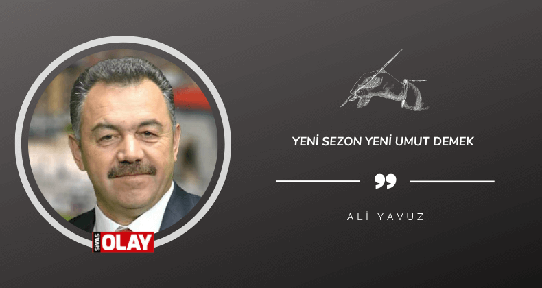 Yeni sezon yeni umut demek
