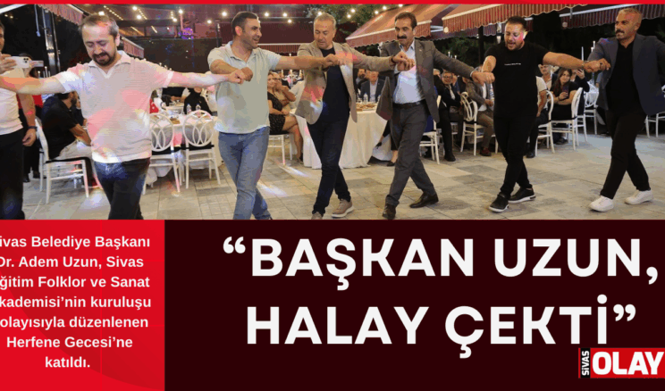 “Herfene Gecesi”muhteşemdi