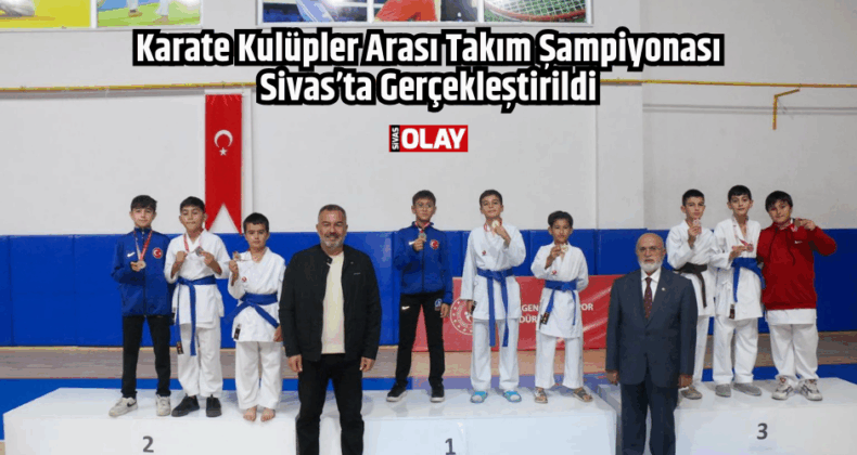 Karate Kulüpler Arası Takım Şampiyonası Sivas’ta Gerçekleştirildi