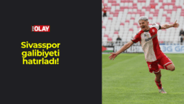 Sivasspor galibiyeti hatırladı!