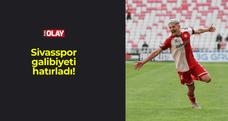 Sivasspor galibiyeti hatırladı!
