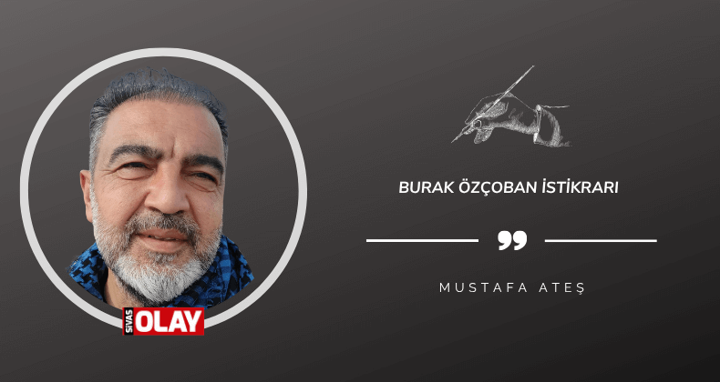 Burak Özçoban istikrarı