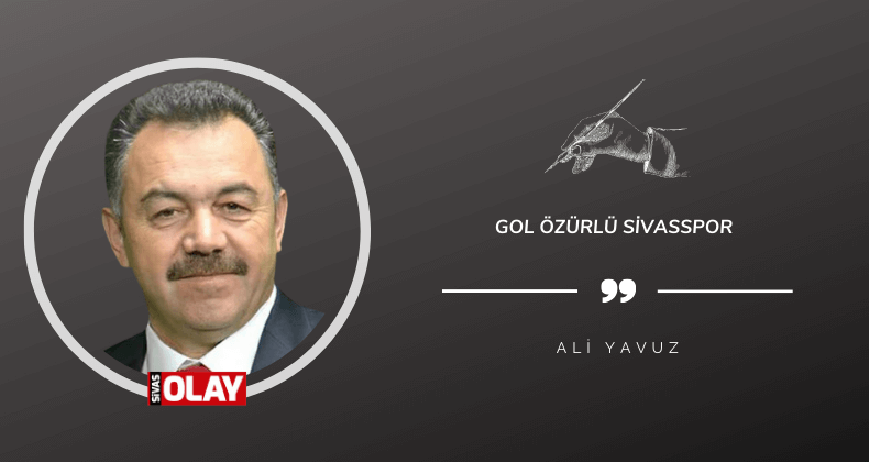 Gol özürlü Sivasspor