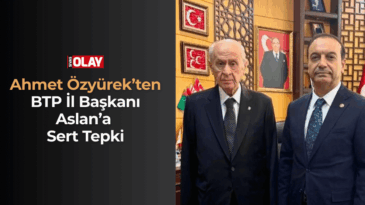 Ahmet Özyürek’ten BTP İl Başkanı Aslan’a Sert Tepki