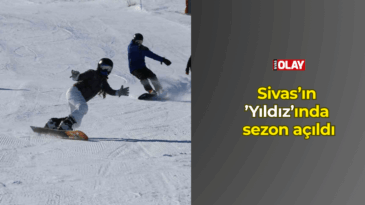 Sivas’ın ’Yıldız’ında sezon açıldı