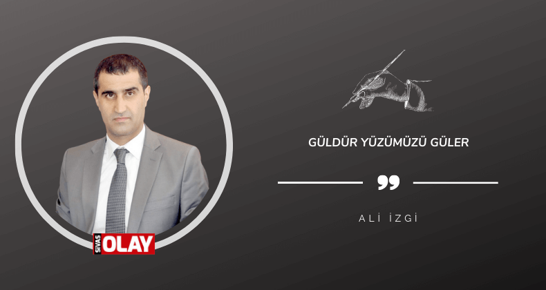 Güldür Yüzümüzü Güler