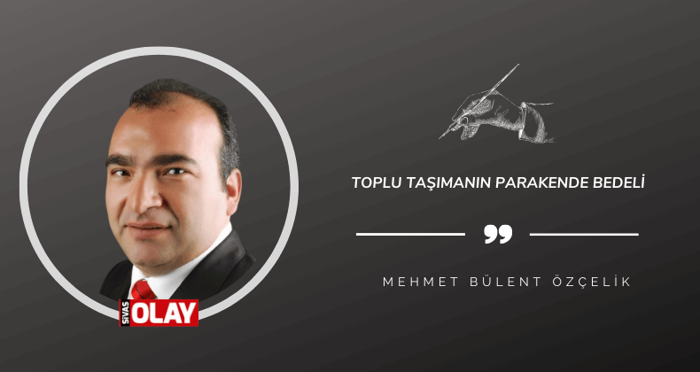 Toplu taşımanın parakende bedeli