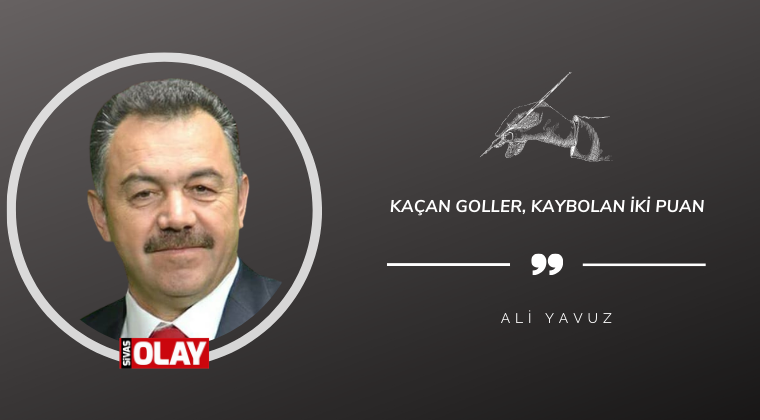 Kaçan goller, kaybolan iki puan